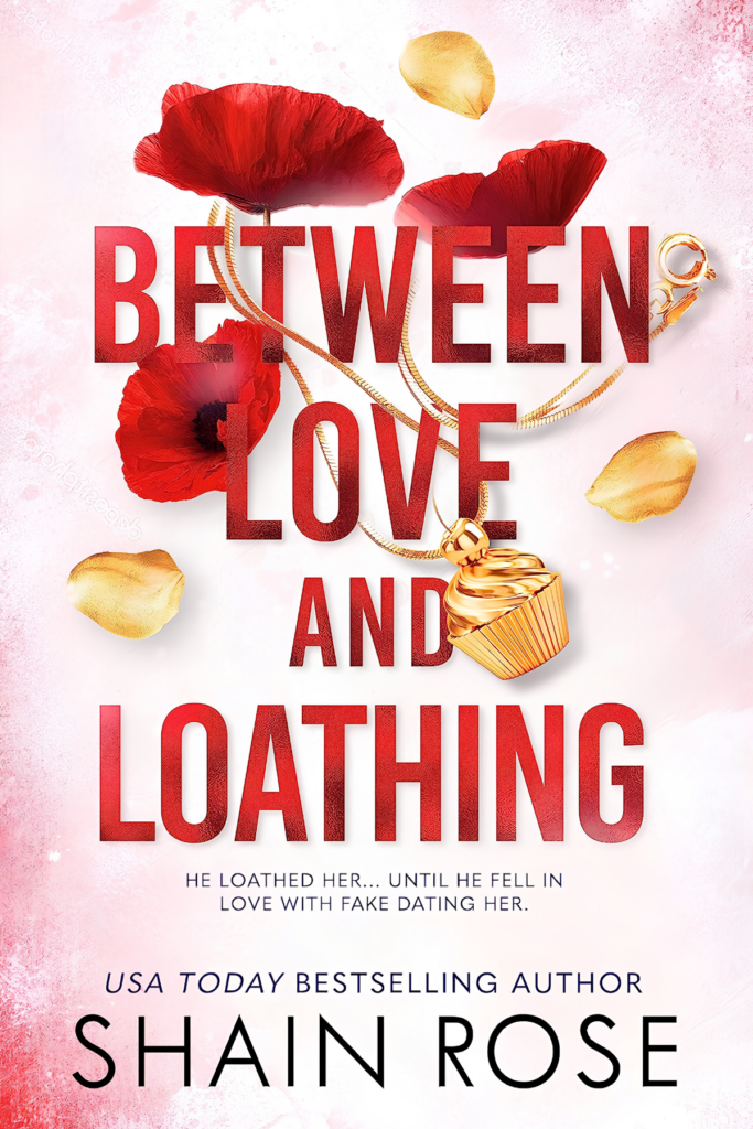 between love and loathing by Shain Rose book cover
