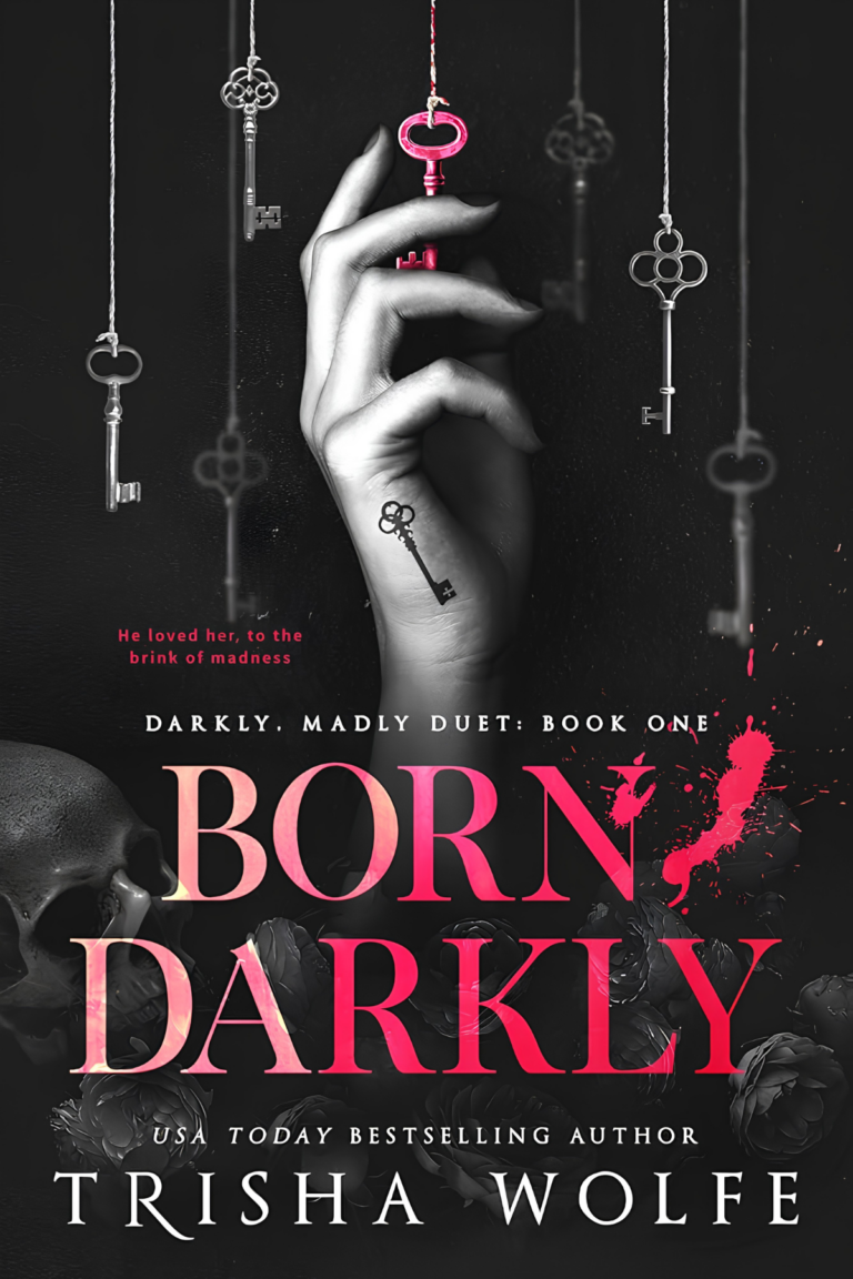 Born, Darkly by Trisha Wolfe – dark romance book cover