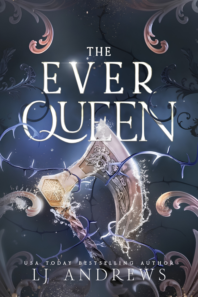 The Ever Queen by L.J. Andrews – Romantasy book cover