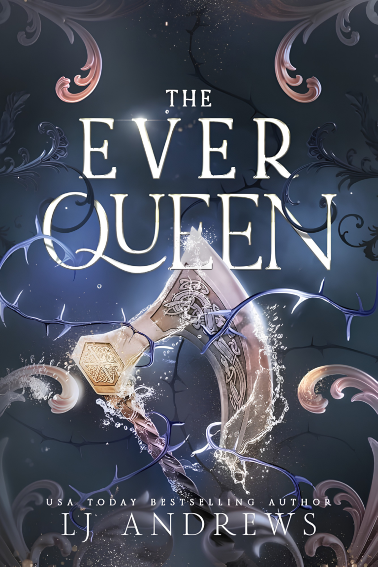 The Ever Queen by L.J. Andrews – romantasy book cover