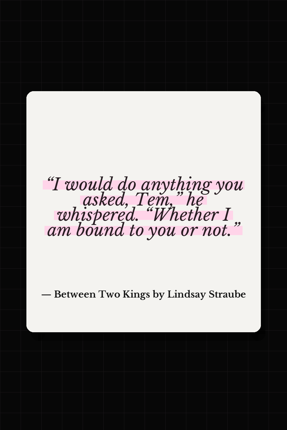 Between Two Kings by Lindsay Straube quote