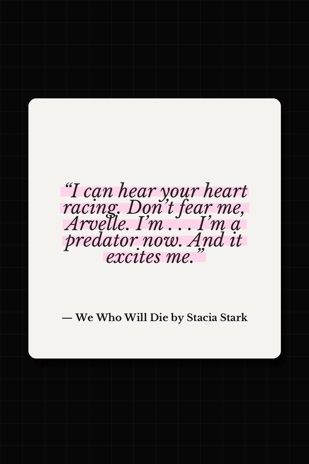 We Who Will Die by Stacia Stark quote