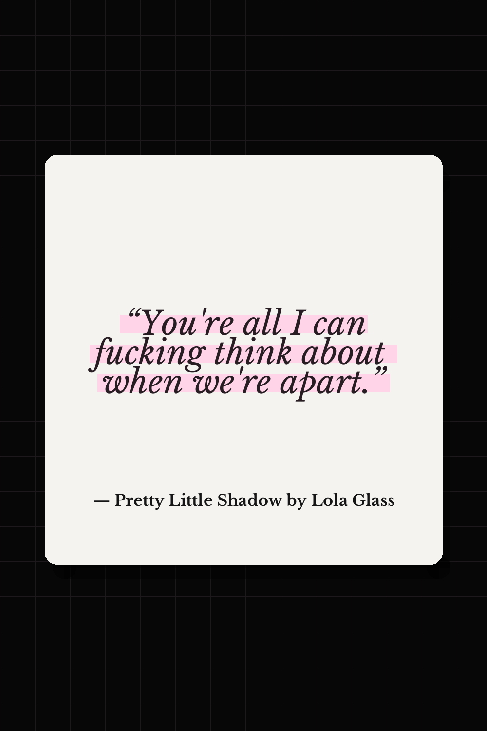Pretty Little Shadow by Lola Glass quote