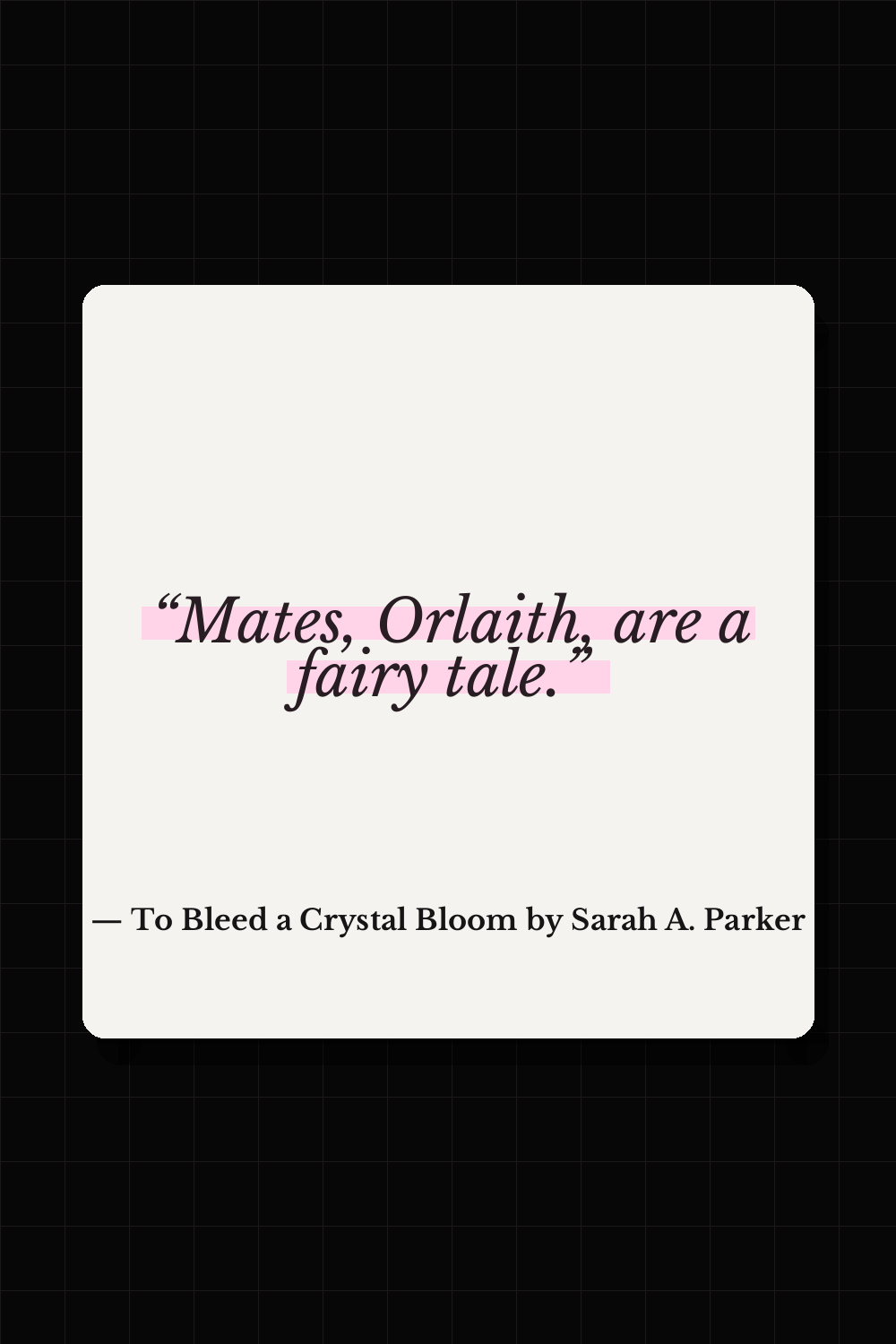 Rhordyn quote from To Bleed a Crystal Bloom by Sarah A. Parker