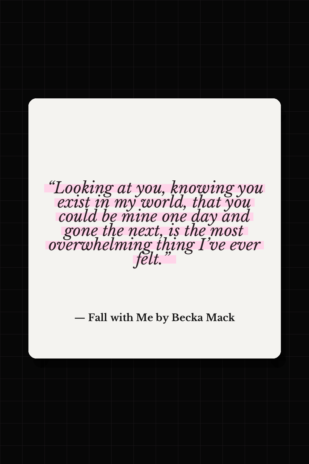 Fall with Me by Becka Mack quote