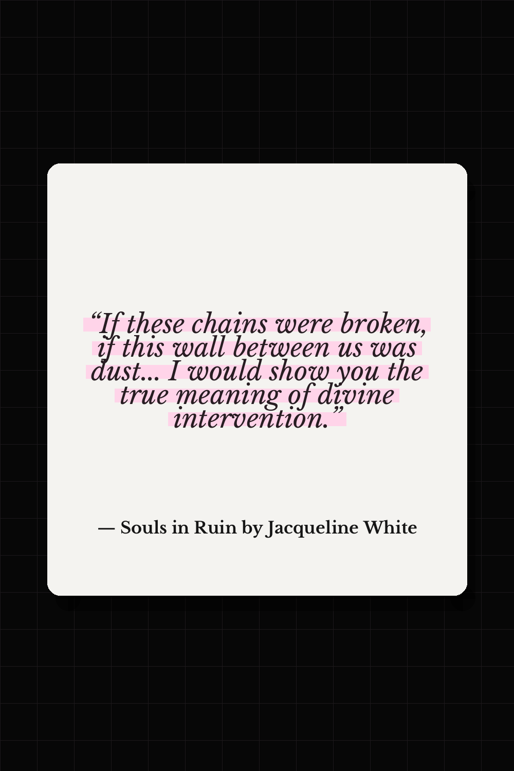 Souls in Ruin by Jacqueline White quote