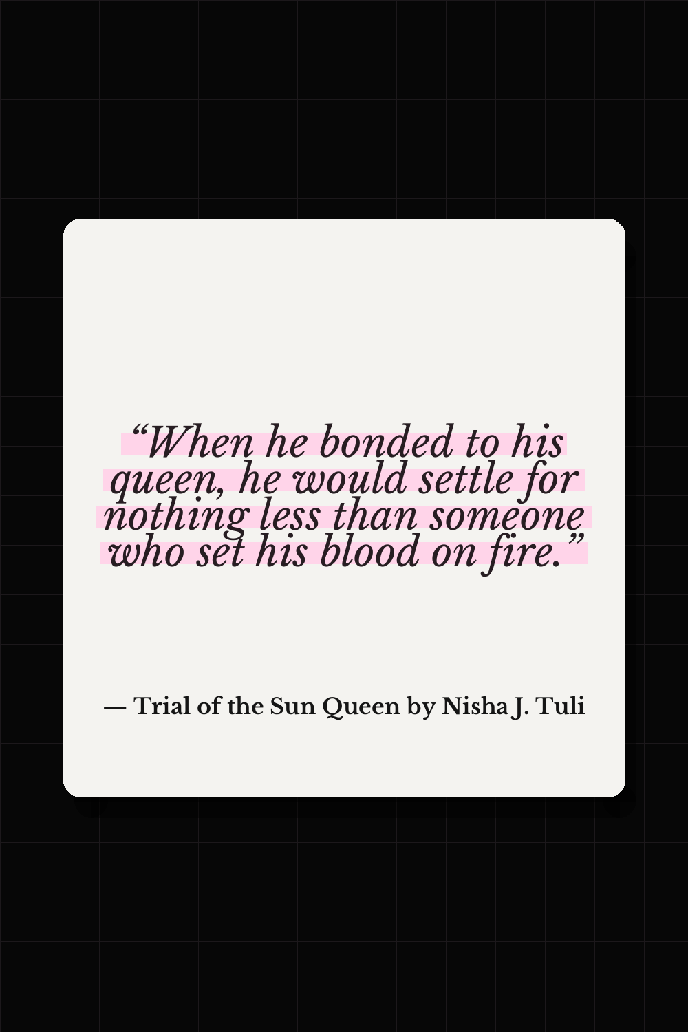 Trial of the Sun Queen by Nisha J. Tuli quote