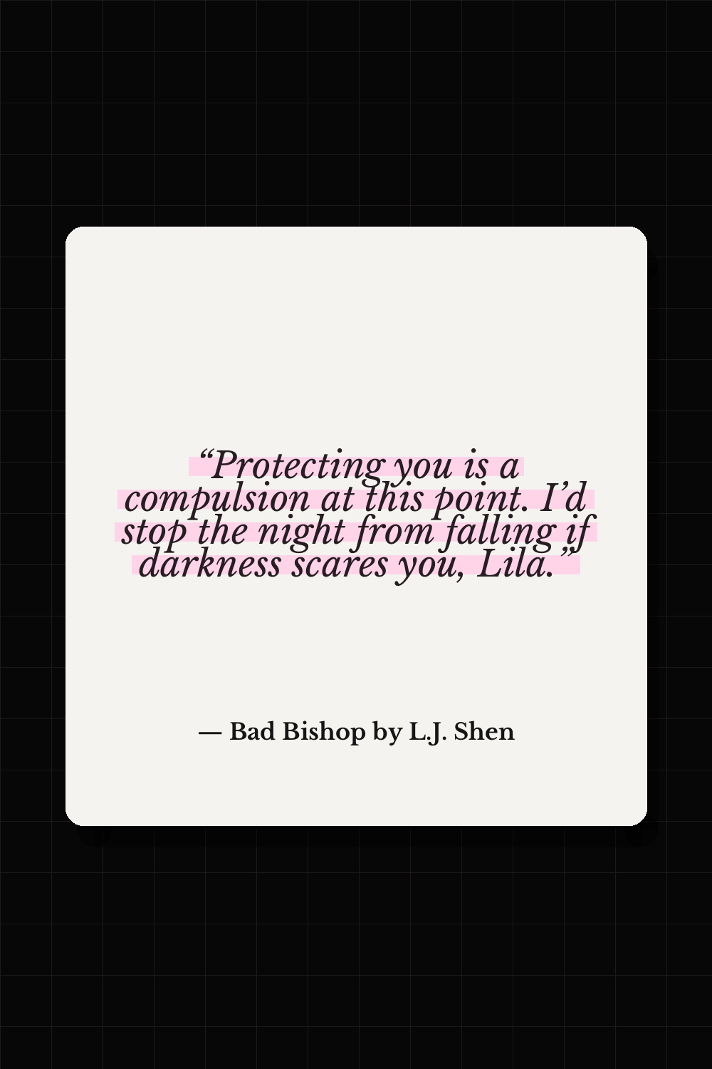Tiernan Callaghan quote from Bad Bishop by L.J. Shen