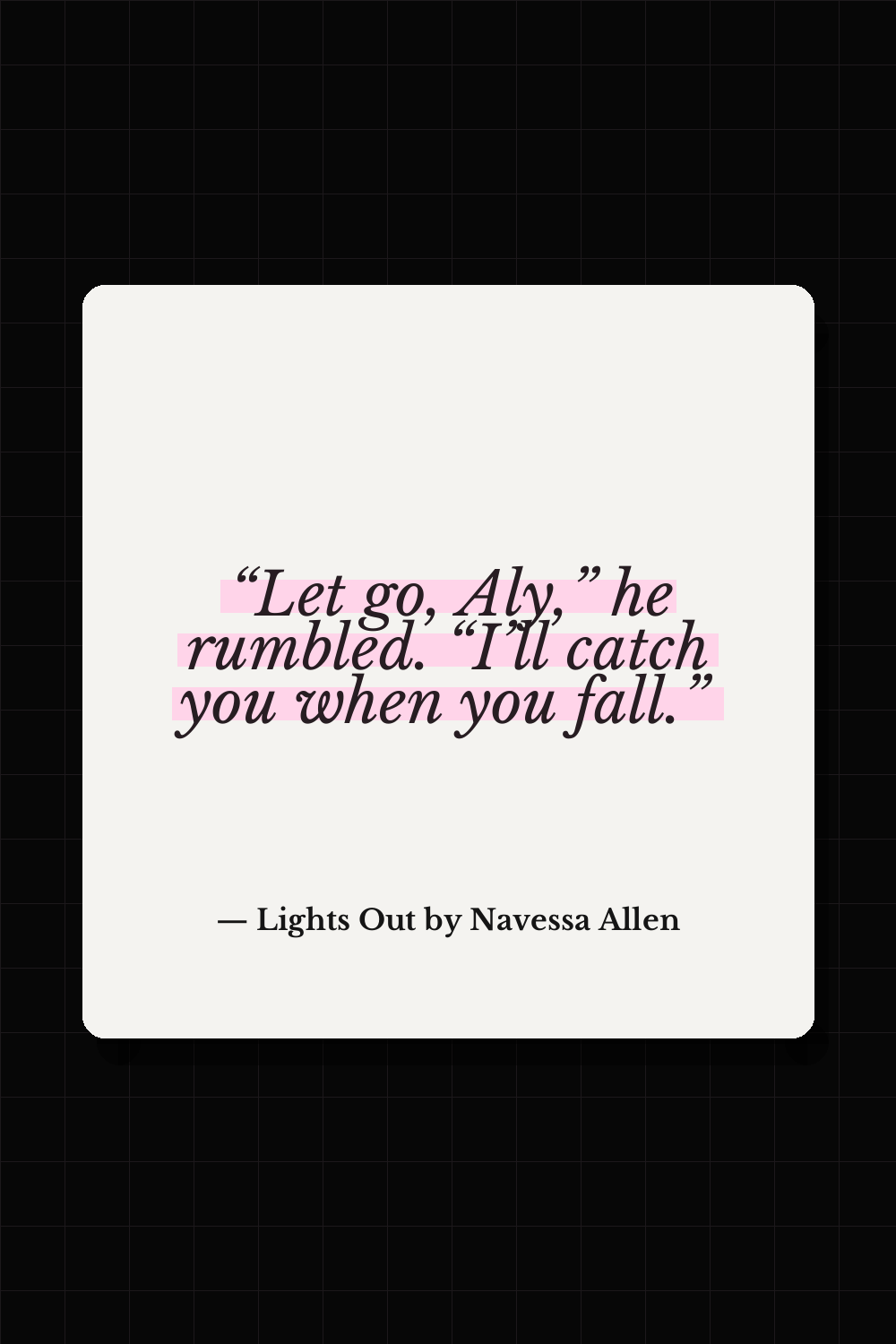 Josh Hammond quote from Lights Out by Navessa Allen