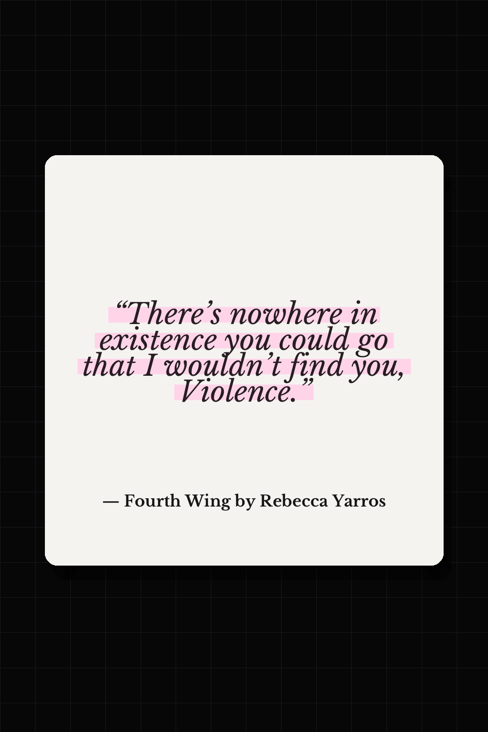 Xaden Riorson quote from Fourth Wing by Rebecca Yarros