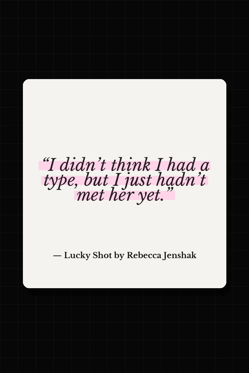 Lucky Shot by Rebecca Jenshak quote
