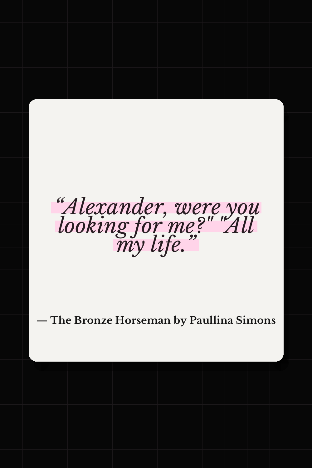 The Bronze Horseman by Paullina Simons quote