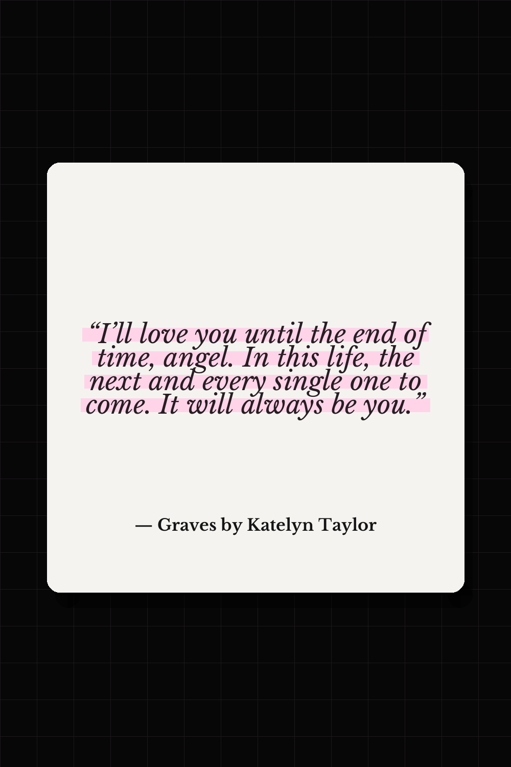Graves by Katelyn Taylor quote