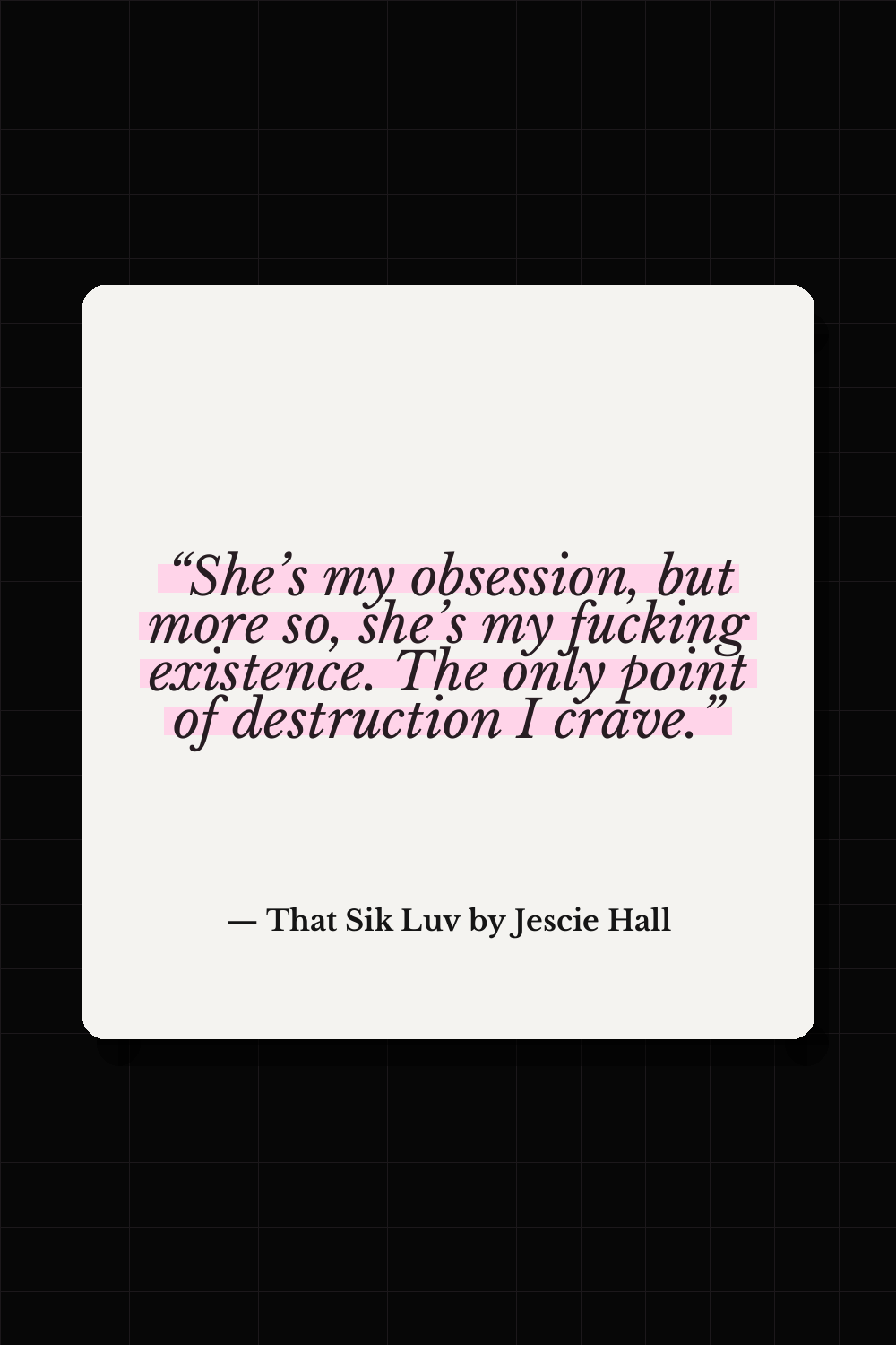 That Sik Luv by Jescie Hall quote