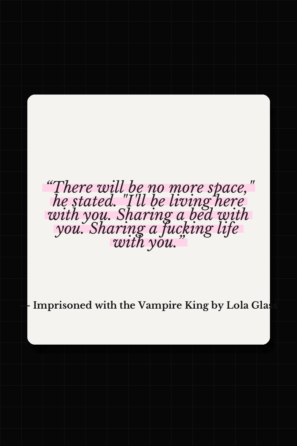 Dante Dusk quote from Imprisoned with the Vampire King by Lola Glass